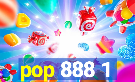 pop 888 1